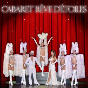 Spectacle de cabaret à Nantes - Cabaret Rêve d’Étoiles
